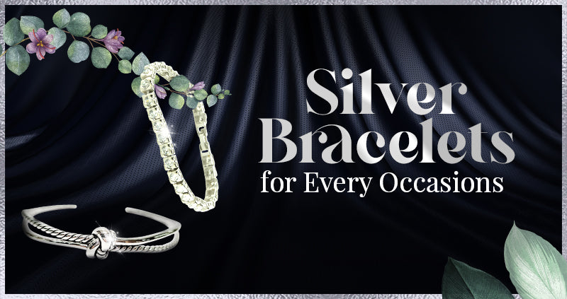 Silver Bracelets for Special Occasions: Weddings, Birthdays, and More